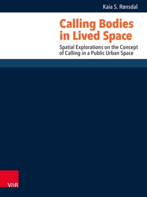 cover image of Calling Bodies in Lived Spaces